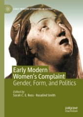 book Early Modern Women's Complaint: Gender, Form, and Politics