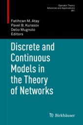 book Discrete and Continuous Models in the Theory of Networks