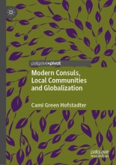 book Modern Consuls, Local Communities and Globalization