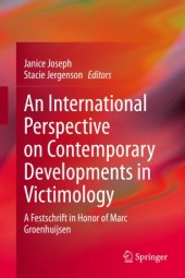 book An International Perspective on Contemporary Developments in Victimology: A Festschrift in Honor of Marc Groenhuijsen