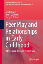 book Peer Play and Relationships in Early Childhood: International Research Perspectives