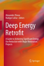 book Deep Energy Retrofit: A Guide to Achieving Significant Energy Use Reduction with Major Renovation Projects