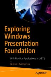 book Exploring Windows Presentation Foundation: With Practical Applications in .NET 5