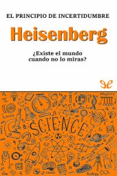 book Heisenberg. El principio de incertidumbre