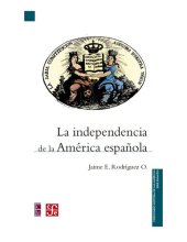 book La independencia de la América española