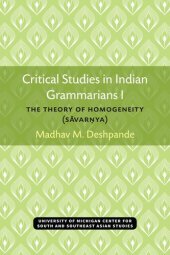 book Critical Studies in Indian Grammarians I: The Theory of Homogeneity [Sāvarṇya]