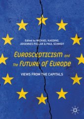 book Euroscepticism and the Future of Europe: Views from the Capitals