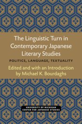 book The Linguistic Turn in Contemporary Japanese Literary Studies: Politics, Language, Textuality