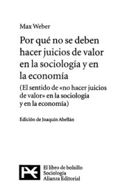 book Por qué no se deben hacer juicios de valor en la sociología y en la economía