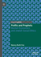 book Profits and Prophets: Market Economics and Jewish Social Ethics