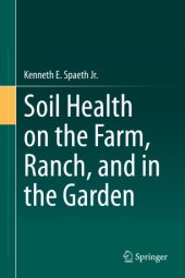 book Soil Health on the Farm, Ranch, and in the Garden