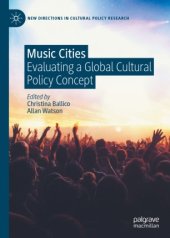 book Music Cities: Evaluating a Global Cultural Policy Concept