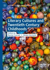 book Literary Cultures and Twentieth-Century Childhoods