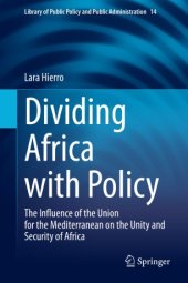 book Dividing Africa with Policy: The Influence of the Union for the Mediterranean on the Unity and Security of Africa