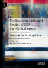 book The European Parliament Election of 2019 in East-Central Europe: Second-Order Euroscepticism