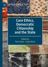 book Care Ethics, Democratic Citizenship and the State