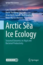 book Arctic Sea Ice Ecology: Seasonal Dynamics in Algal and Bacterial Productivity