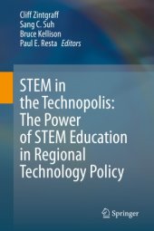 book STEM in the Technopolis: The Power of STEM Education in Regional Technology Policy