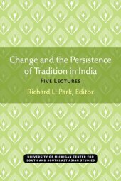 book Change and the Persistence of Tradition in India: Five Lectures