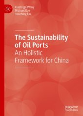 book The Sustainability of Oil Ports: An Holistic Framework for China