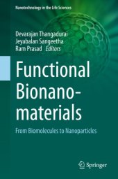 book Functional Bionanomaterials: From Biomolecules to Nanoparticles