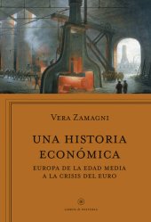 book Una historia económica. De la Edad Media a la crisis del euro