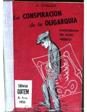 book La conspiración de la oligarquía; or, La radiografía del Plan Prebisch.