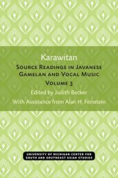 book Karawitan: Source Readings in Javanese Gamelan and Vocal Music: Volume 3