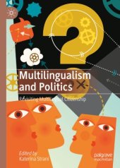 book Multilingualism and Politics: Revisiting Multilingual Citizenship