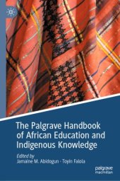 book The Palgrave Handbook of African Education and Indigenous Knowledge