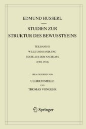 book Studien zur Struktur des Bewusstseins: Teilband III Wille und Handlung Texte aus dem Nachlass (1902-1934)