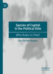 book Species of Capital in the Political Elite: Who Rules in Chile?