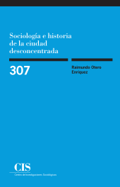 book Sociología e historia de la ciudad desconcentrada