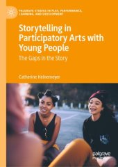 book Storytelling in Participatory Arts with Young People: The Gaps in the Story