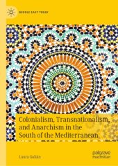 book Colonialism, Transnationalism, and Anarchism in the South of the Mediterranean