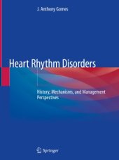 book Heart Rhythm Disorders: History, Mechanisms, and Management Perspectives