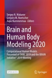 book Brain and Human Body Modeling 2020: Computational Human Models Presented at EMBC 2019 and the BRAIN Initiative® 2019 Meeting