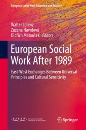 book European Social Work After 1989: East-West Exchanges Between Universal Principles and Cultural Sensitivity