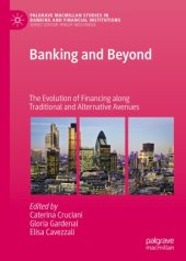 book Banking and Beyond: The Evolution of Financing along Traditional and Alternative Avenues