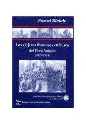 book Los viajeros franceses en busca del Perú antiguo (1821-1914)