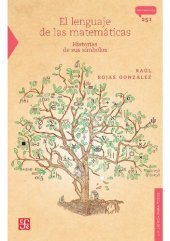 book El lenguaje de las matemáticas. Historias de sus símbolos