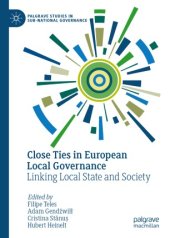 book Close Ties in European Local Governance: Linking Local State and Society