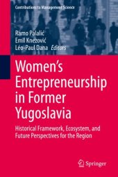 book Women's Entrepreneurship in Former Yugoslavia: Historical Framework, Ecosystem, and Future Perspectives for the Region