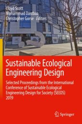 book Sustainable Ecological Engineering Design: Selected Proceedings from the International Conference of Sustainable Ecological Engineering Design for Society (SEEDS) 2019