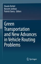 book Green Transportation and New Advances in Vehicle Routing Problems