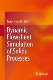 book Dynamic Flowsheet Simulation of Solids Processes