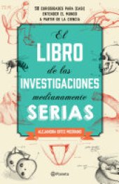 book El libro de las investigaciones medianamente serias