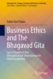 book Business Ethics and The Bhagavad Gita: Cost of Unethical Acts: Directions of the Dharmatman for Ethical Leadership