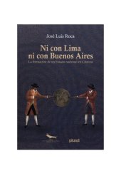 book Ni con Lima ni con Buenos Aires