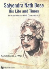 book Satyendra Nath Bose - his life and times: Selected works (with commentary)